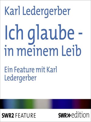 cover image of Ich glaube--in meinem Leib